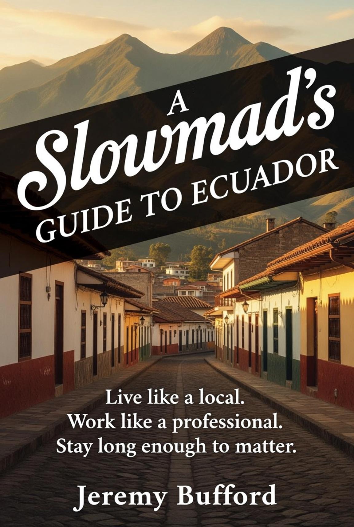 Slowmad Ecuador