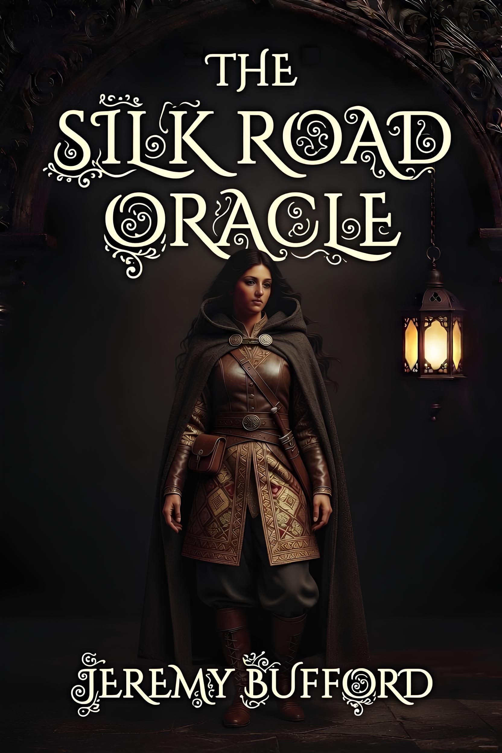 The Silk Road Oracle by Jeremy Bufford – historical fiction