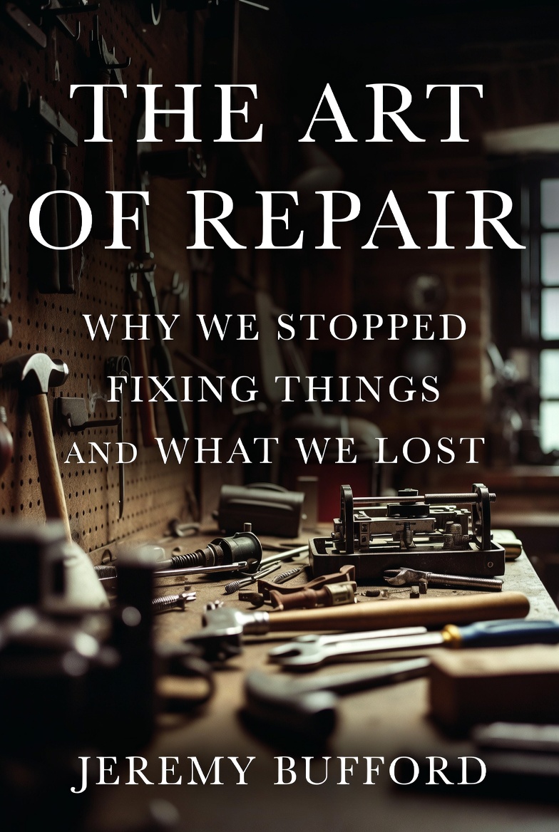 The Art of Repair by Jeremy Bufford – upcoming book