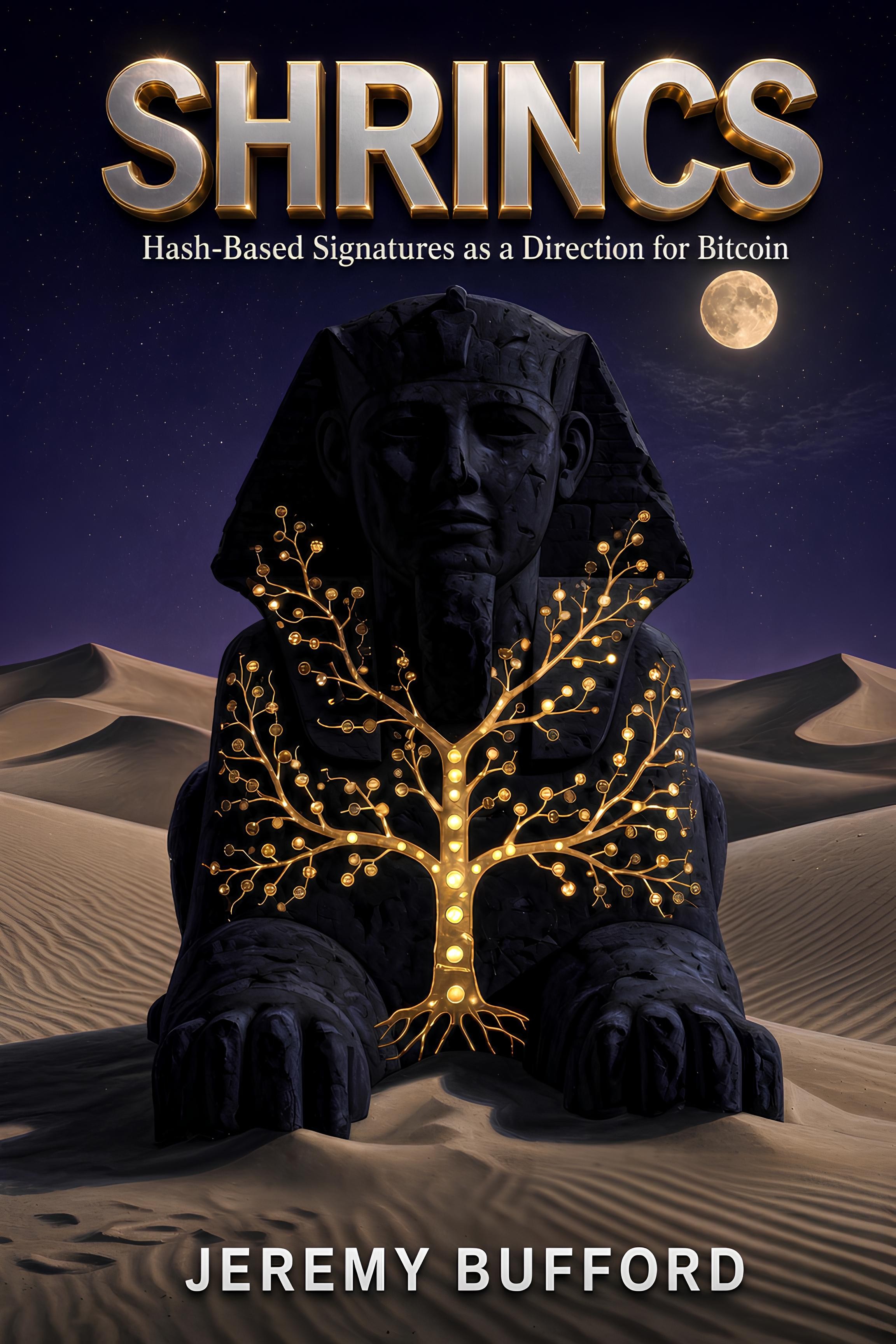SHRINCS by Jeremy Bufford – hash-based signatures as a direction for Bitcoin